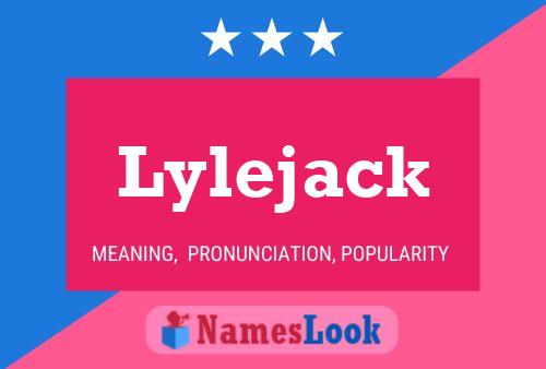 Pôster do nome Lylejack