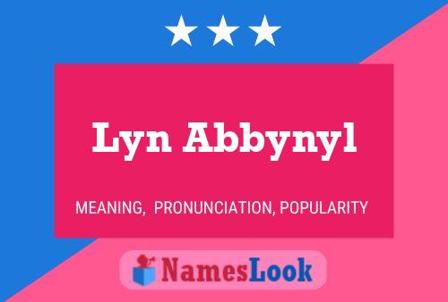 Pôster do nome Lyn Abbynyl