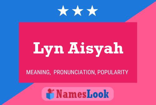 Pôster do nome Lyn Aisyah