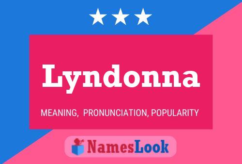 Pôster do nome Lyndonna