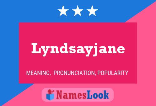 Pôster do nome Lyndsayjane