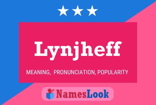 Pôster do nome Lynjheff