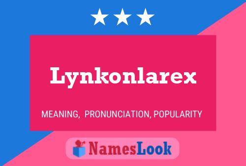 Pôster do nome Lynkonlarex