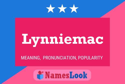 Pôster do nome Lynniemac