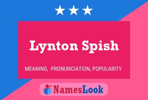 Pôster do nome Lynton Spish