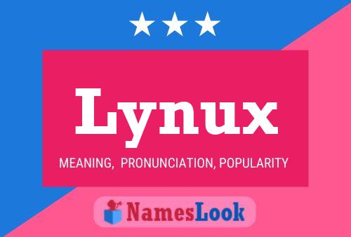 Pôster do nome Lynux