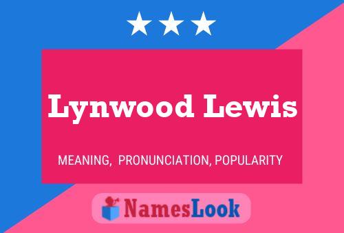 Pôster do nome Lynwood Lewis