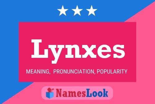 Pôster do nome Lynxes