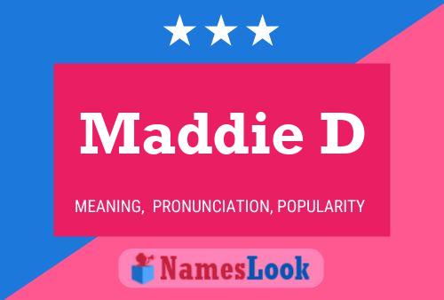 Pôster do nome Maddie D