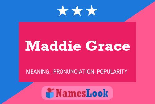 Pôster do nome Maddie Grace