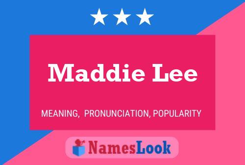 Pôster do nome Maddie Lee