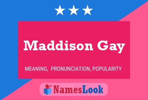 Pôster do nome Maddison Gay