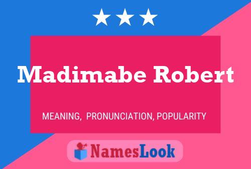 Pôster do nome Madimabe Robert