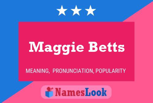 Pôster do nome Maggie Betts