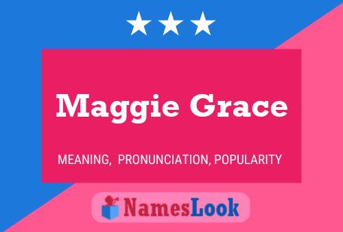 Pôster do nome Maggie Grace