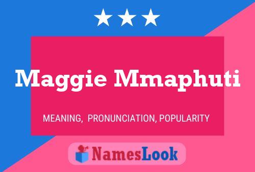 Pôster do nome Maggie Mmaphuti