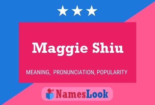 Pôster do nome Maggie Shiu