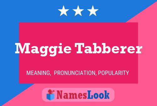 Pôster do nome Maggie Tabberer