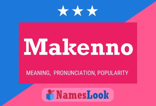 Pôster do nome Makenno