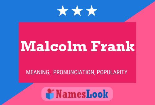 Pôster do nome Malcolm Frank