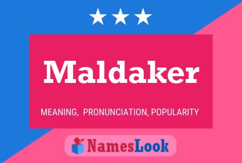 Pôster do nome Maldaker