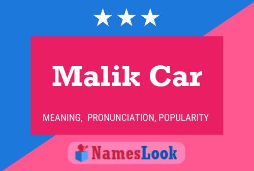 Pôster do nome Malik Car