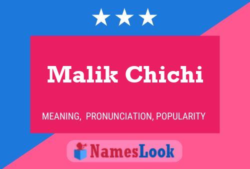 Pôster do nome Malik Chichi