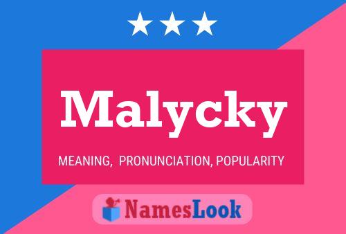 Pôster do nome Malycky