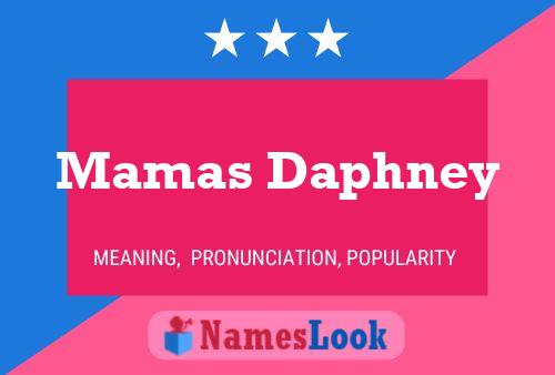 Pôster do nome Mamas Daphney