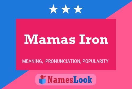 Pôster do nome Mamas Iron