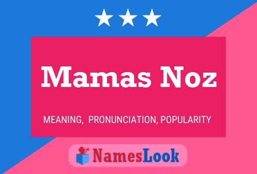 Pôster do nome Mamas Noz