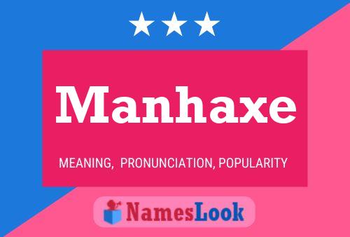 Pôster do nome Manhaxe