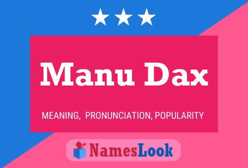 Pôster do nome Manu Dax