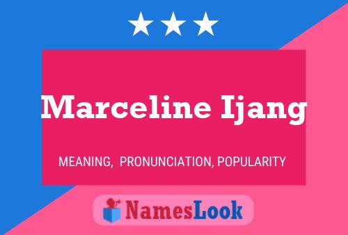 Pôster do nome Marceline Ijang