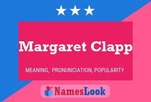 Pôster do nome Margaret Clapp