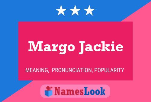 Pôster do nome Margo Jackie