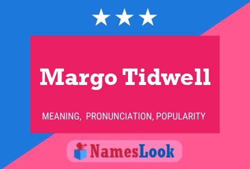 Pôster do nome Margo Tidwell