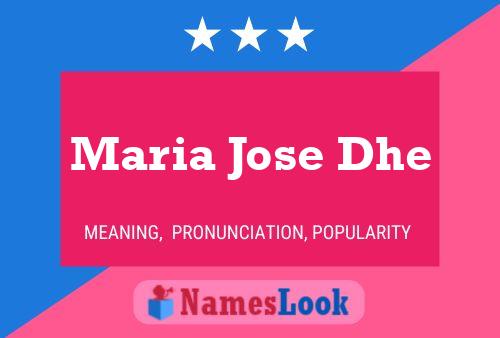 Pôster do nome Maria Jose Dhe