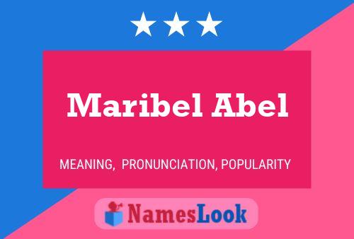 Pôster do nome Maribel Abel