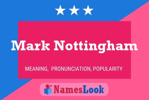 Pôster do nome Mark Nottingham