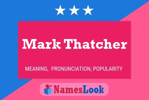 Pôster do nome Mark Thatcher