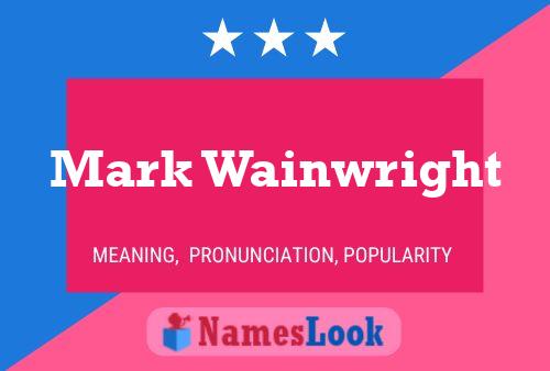 Pôster do nome Mark Wainwright