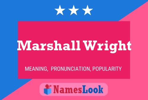 Pôster do nome Marshall Wright