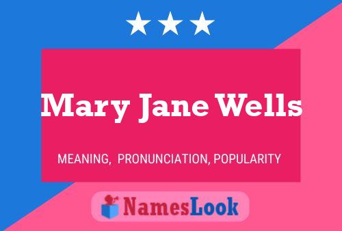 Pôster do nome Mary Jane Wells