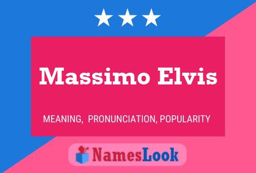 Pôster do nome Massimo Elvis