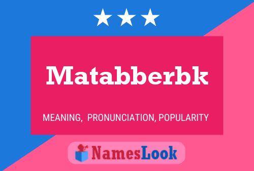 Pôster do nome Matabberbk