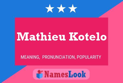 Pôster do nome Mathieu Kotelo