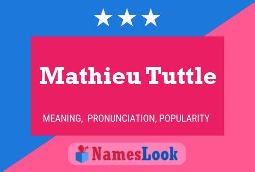 Pôster do nome Mathieu Tuttle