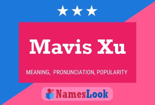 Pôster do nome Mavis Xu