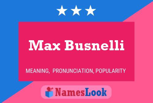 Pôster do nome Max Busnelli